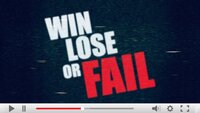 Win Lose or Fail