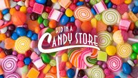 Kid in a Candy Store