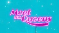 Meet the Queens
