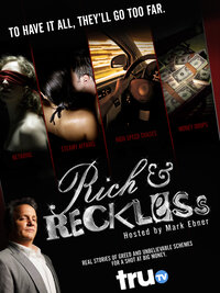Rich and Reckless