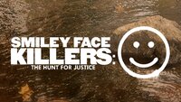 Smiley Face Killers: The Hunt for Justice