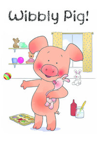 Wibbly Pig