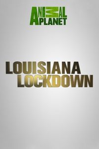 Louisiana Lockdown