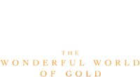 The Wonderful World of Gold