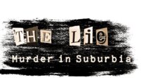 The Lie: Murder in Suburbia