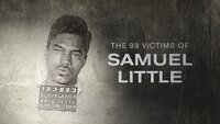The 93 Victims of Samuel Little