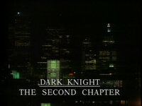 Dark Knight: The Second Chapter