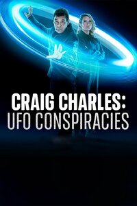Craig Charles: UFO Conspiracies