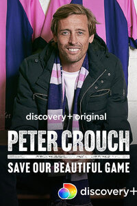 Peter Crouch: Save Our Beautiful Game