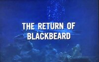 The Return of Blackbeard