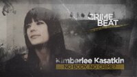 Kimberlee Kasatkin: No Body, No Crime?
