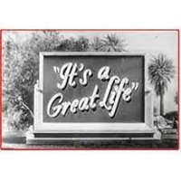 It's a Great Life