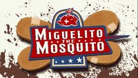 Miguelito The Mosquito