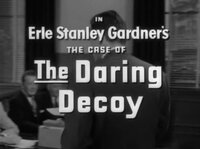 Erle Stanley Gardner's The Case of the Daring Decoy