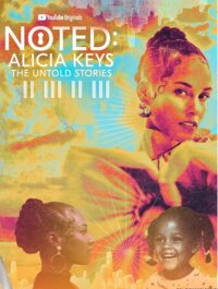 NOTED: Alicia Keys the Untold Stories