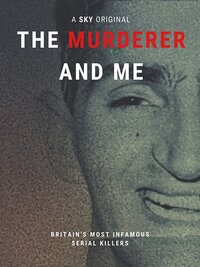 The Murderer and Me