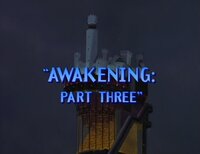 Awakening: Part Three