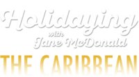 Holidaying with Jane McDonald: The Caribbean
