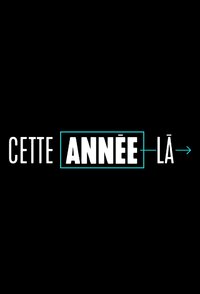 Cette Annee La