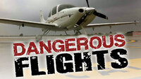 Dangerous Flights