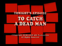 To Catch a Dead Man