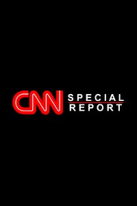 CNN Special Report