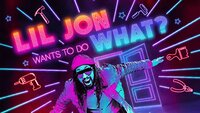 Lil Jon Wants to Do What?