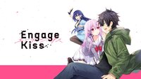 Engage Kiss
