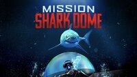 Mission Shark Dome