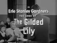 Erle Stanley Gardner's The Case of the Gilded Lily