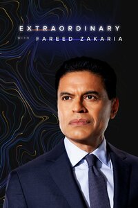 Extraordinary with Fareed Zakaria