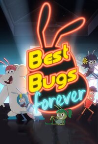 Best Bugs Forever