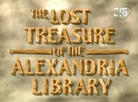 The Lost Treasure of the Alexandria Library