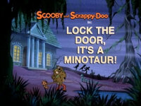 Lock the Door, It's a Minotaur!