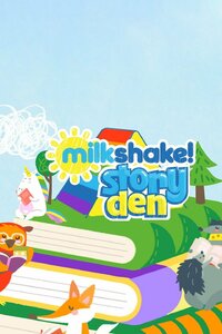 Milkshake! Story Den