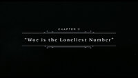 Chapter II: Woe Is the Loneliest Number