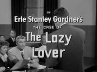 Erle Stanley Gardner's The Case of the Lazy Lover