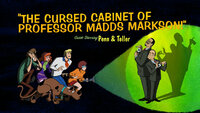 The Cursed Cabinet of Professor Madds Markson!