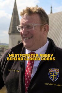 Westminster Abbey: Behind Closed Doors