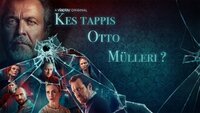 Kes tappis Otto Mülleri?