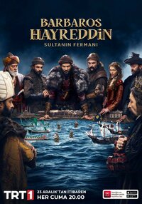 Barbaros Hayreddin: Sultanın Fermanı