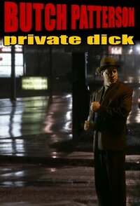 Butch Patterson: Private Dick