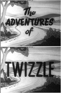 The Adventures of Twizzle