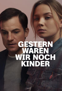 Gestern waren wir noch Kinder