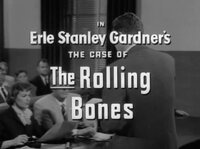 Erle Stanley Gardner's The Case of the Rolling Bones