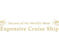 Secrets of the World's Most Expensive Cruise Ship