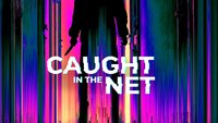 Caught in the Net