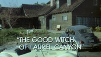 The Good Witch of Laurel Canyon