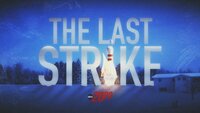 The Last Strike
