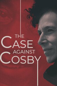 The Case Against Cosby